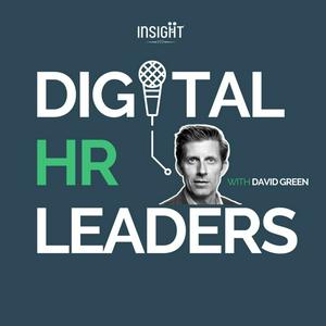 Listen to Digital HR Leaders with David Green in the App