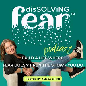disSOLViNG Fear