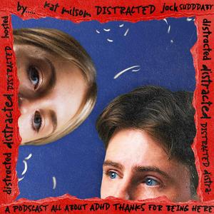 Listen to Distracted: ADHD in the App