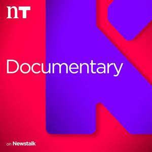 Listen to Documentary on Newstalk in the App