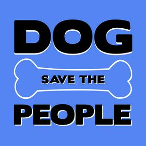 Listen to Dog Save The People in the App