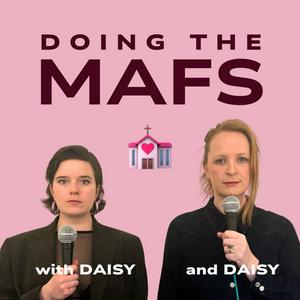 Listen to Doing the MAFS with Daisy and Daisy in the App