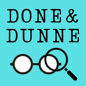 Listen to Done & Dunne in the App