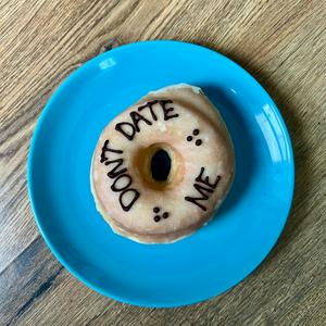 DON'T DATE ME