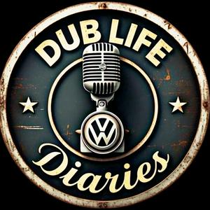 DubLife Diaries The VW Lifestyle Podcast