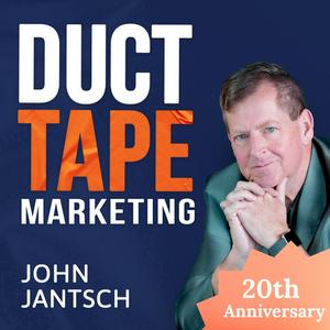 The Duct Tape Marketing Podcast