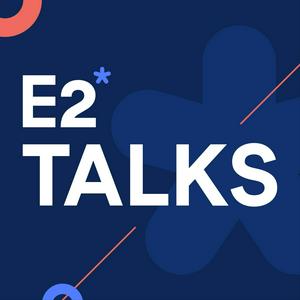 Listen to E2 Talks in the App