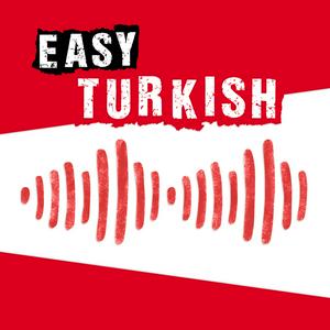 Listen to Easy Turkish: Learn Turkish with everyday conversations | Günlük sohbetlerle Türkçe öğrenin in the App