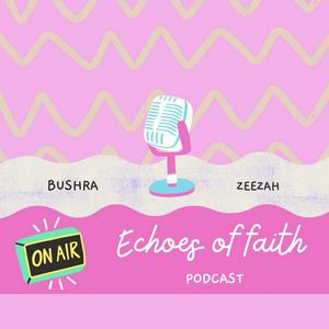 Listen to Echoes of Faith in the App