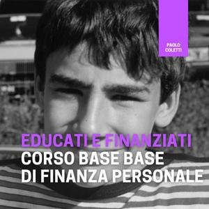 Listen to Educati e Finanziati in the App