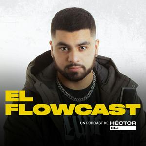 Listen to El Flowcast in the App