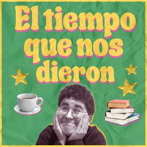 Listen to El tiempo que nos dieron in the App