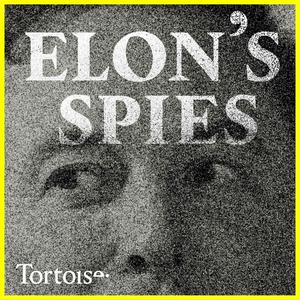 Elon's Spies