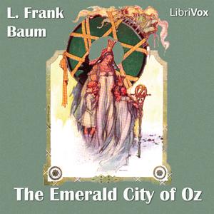 Emerald City of Oz, The by L. Frank Baum (1856 - 1919)