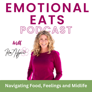 Emotional Eats Podcast - End Emotional Eating, Over 40 Weight Loss, Menopause, Women's Health over 40, Life after 40, Fitness over 40, Aging, Hormone Health