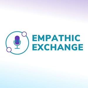 Listen to Empathic Exchange in the App