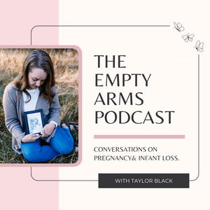 Listen to The Empty Arms Podcast in the App
