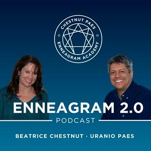 Listen to Enneagram 2.0 with Beatrice Chestnut and Uranio Paes in the App