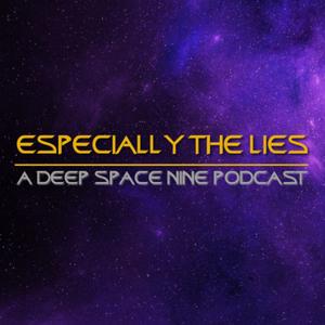 Listen to Especially the Lies: DS9 Podcast in the App