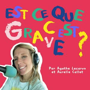 Listen to Est-ce que c'est grave ? in the App