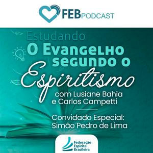 Listen to Estudando O Evangelho Segundo o Espiritismo | FEBtv in the App