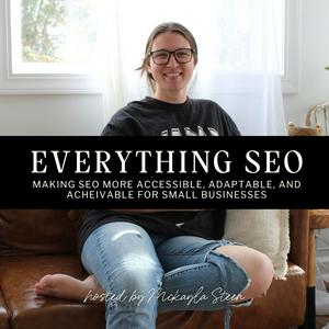 The Blogging & SEO Show - Making SEO and Blogging More Accessible, Adaptable, and Achievable for Small Businesses