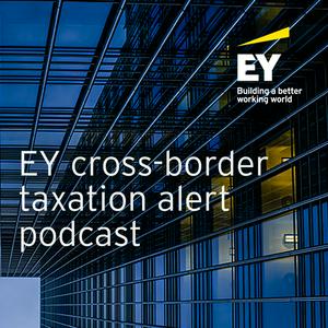 EY Cross-Border Taxation Alerts
