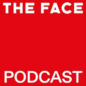 Listen to The Face Podcast in the App