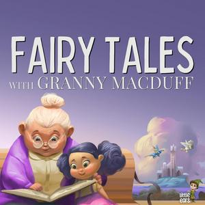 Listen to Fairy Tales with Granny MacDuff in the App