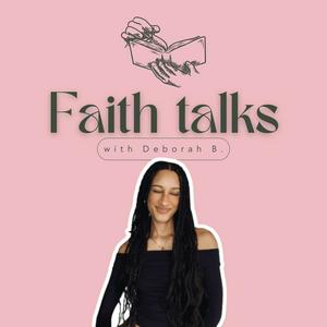 Listen to Faith Talks in the App