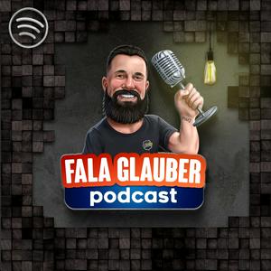 Listen to Fala Glauber Podcast in the App