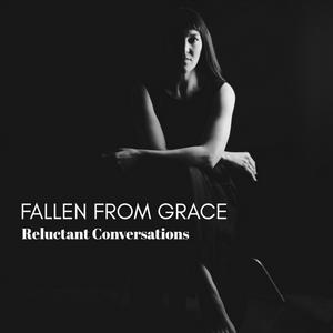 Fallen from Grace: Reluctant Conversations with Grace Tempany