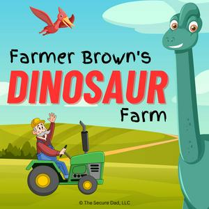 Farmer Brown's Dinosaur Farm