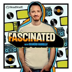 Listen to Fascinated with Gearóid Farrelly in the App