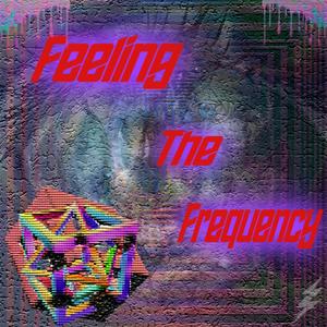 Feeling The Frequency !!!