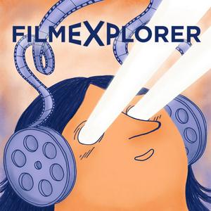 Listen to FILMEXPLORER Podcasts (English) in the App