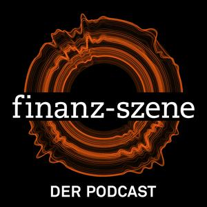 Listen to Finanz-Szene - der Podcast in the App