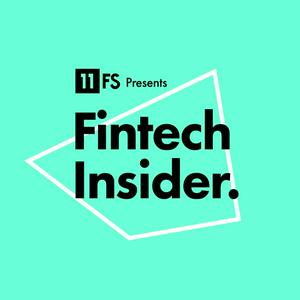 Listen to Fintech Insider Podcast by 11:FS in the App