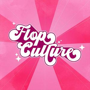 Listen to Flop Culture in the App