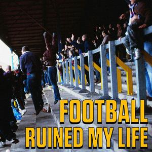 Listen to Football Ruined My Life in the App