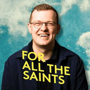 For All The Saints With Ben Hancock