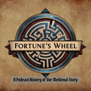 Listen to Fortune's Wheel: A Podcast History of Our Medieval Story in the App