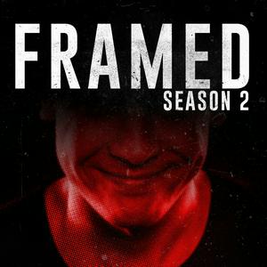 Listen to FRAMED: An Investigative Story in the App