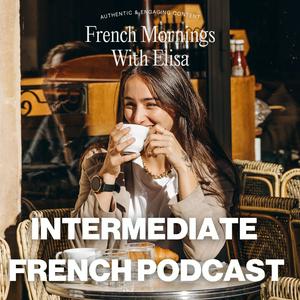 Listen to French Mornings with Elisa in the App