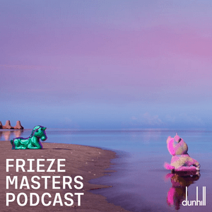 Listen to Frieze Masters Podcast in the App