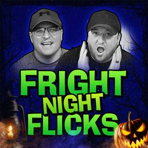 Fright Night Flicks: A Horror Movie Podcast