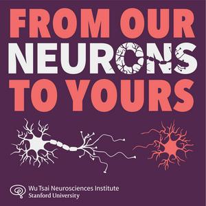 Listen to From Our Neurons to Yours in the App