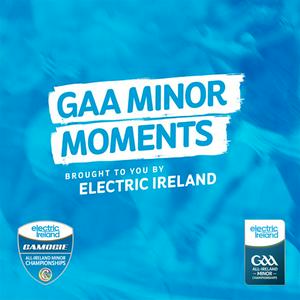 Listen to GAA Minor Moments in the App