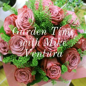 Garden Time with Mike Ventura