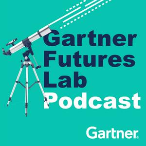 Listen to Gartner Futures Lab Podcast in the App